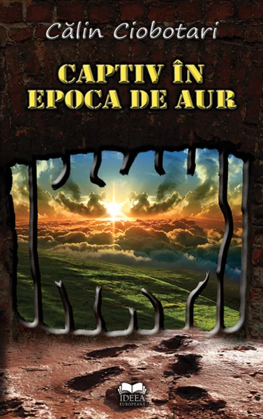 Captiv in epoca de aur