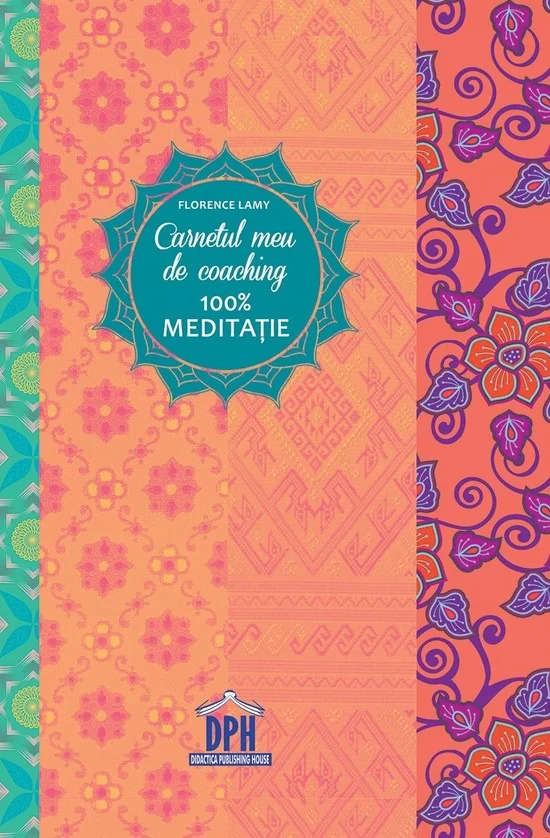 Carnetul meu de coaching 100% meditatie