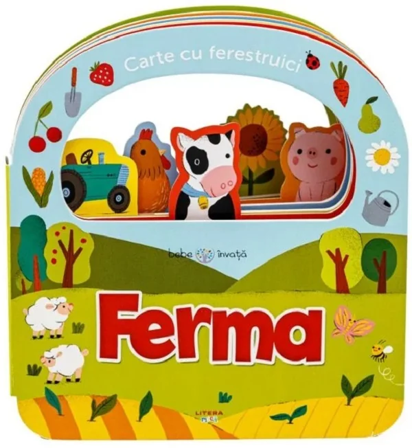 Carte cu ferestruici. Ferma. Bebe invata