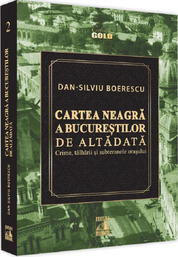 Cartea neagra a Bucurestilor de altadata