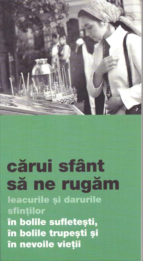 Carui Sfant sa ne rugam