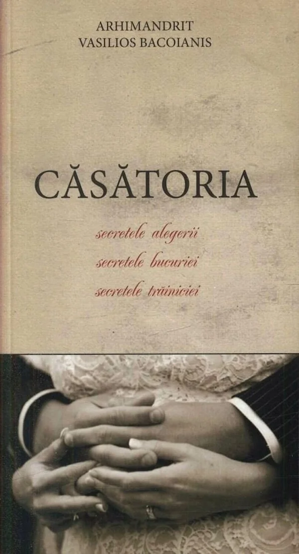 Casatoria. Secretele alegerii