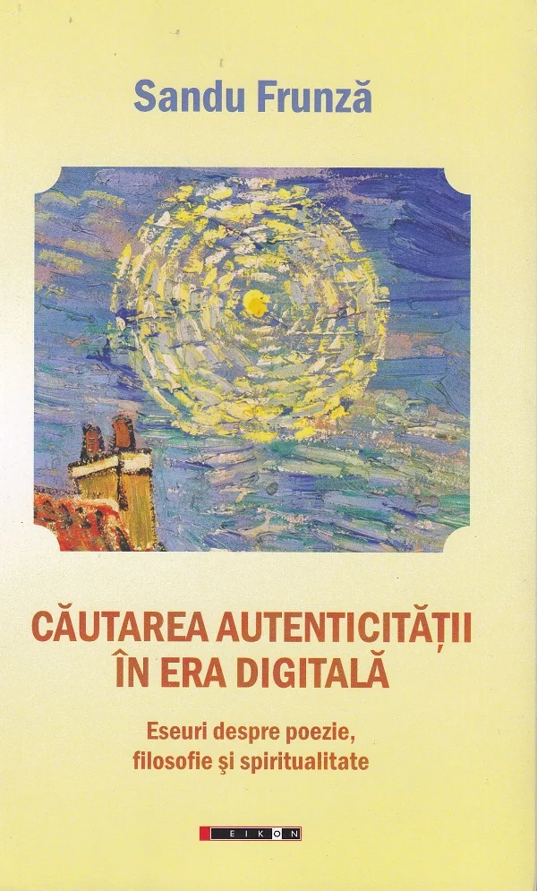 Cautarea autenticitatii in era digitala