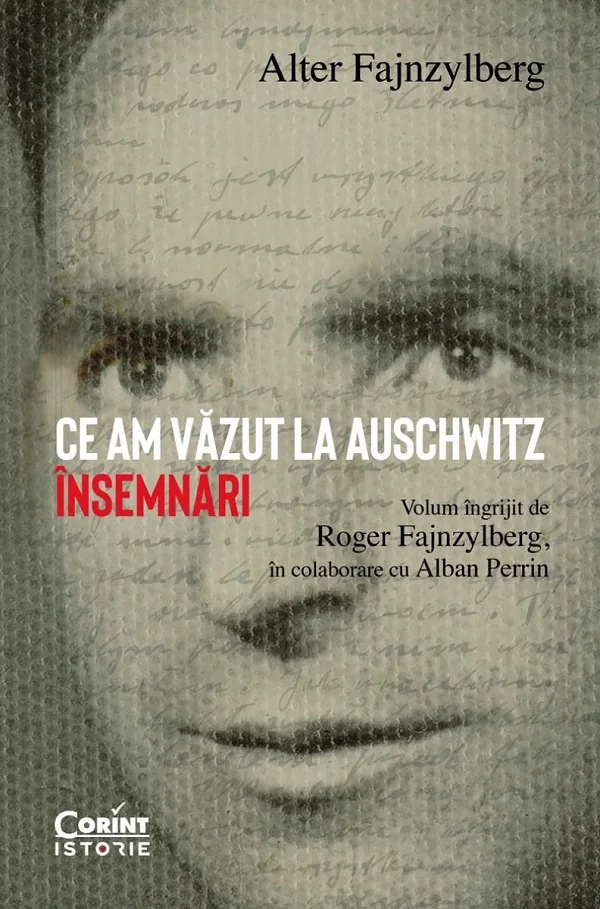 Ce am vazut la Auschwitz. Insemnari