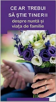 Ce ar trebui sa stie tinerii despre nunta si viata de familie