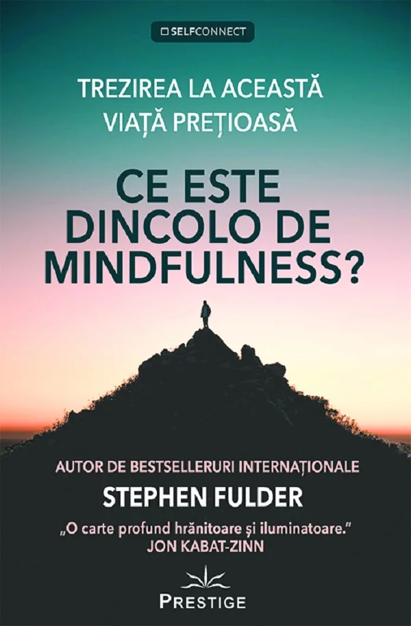 Ce este dincolo de Mindfulness?