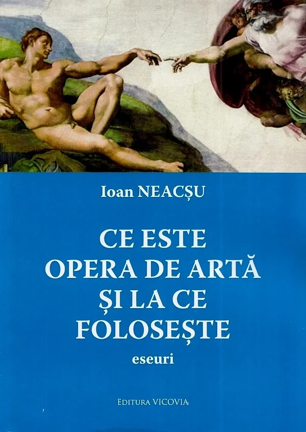 Ce este opera de arta si la ce foloseste. Eseuri