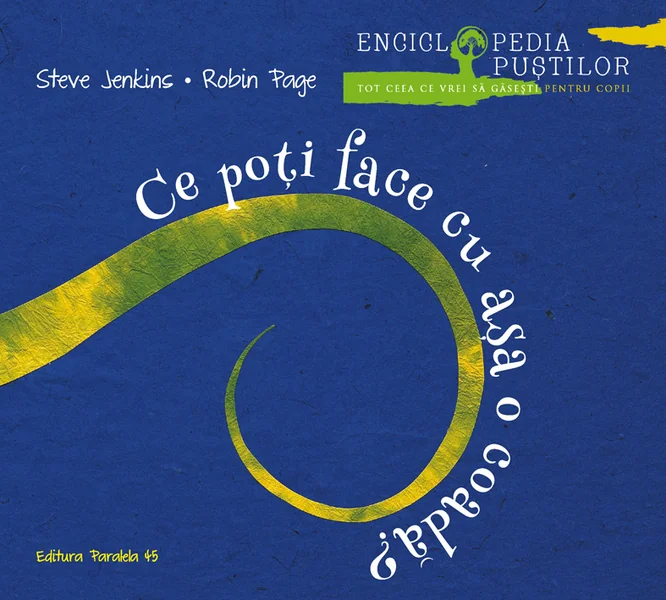 Ce poti face cu asa o coada? - Steve Jenkins, Robin Page