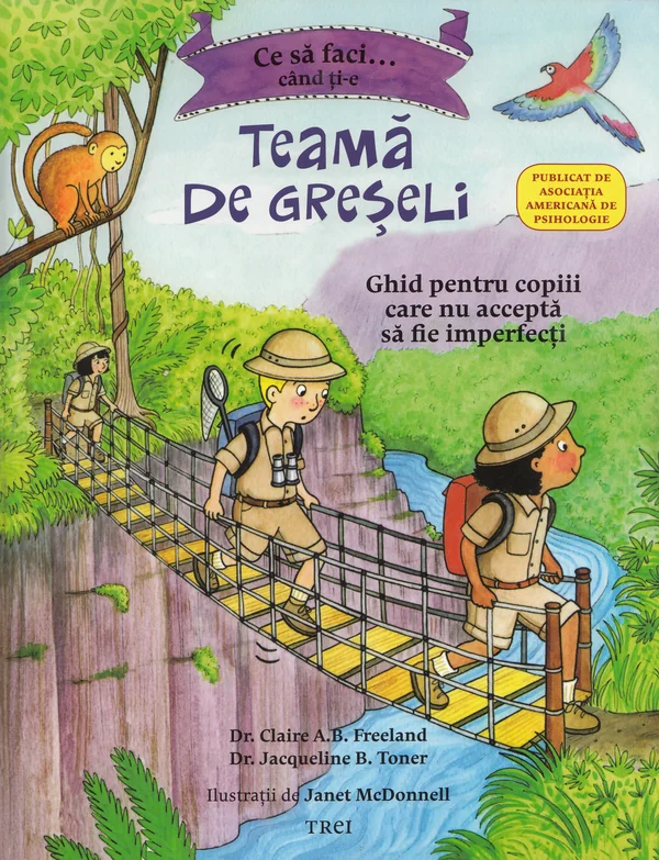 Ce sa faci... cand ti-e teama de greseli - Claire A.B. Freeland, Jacqueline B. Toner