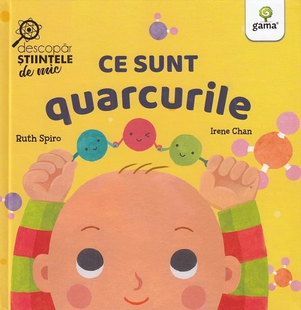 Ce sunt quarcurile. Descopar stiintele de mic