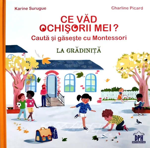 Ce vad ochisorii mei? La gradinita. Cauta si gaseste cu Montessori