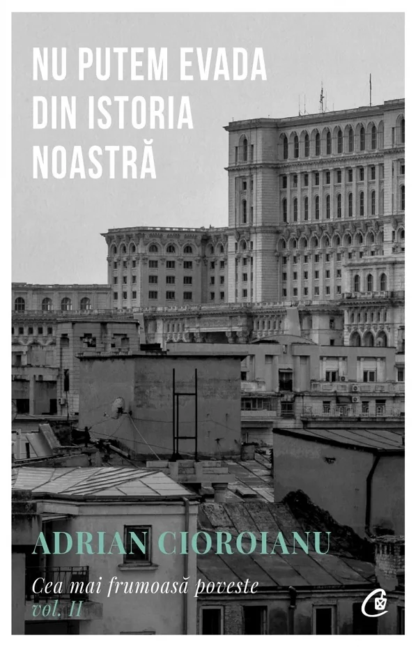 Cea mai frumoasa poveste Vol.2: Nu putem evada din istoria noastra