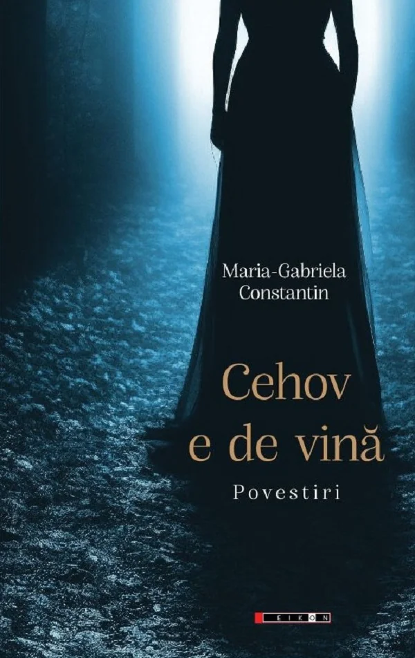 Cehov e de vina - Maria-Gabriela Constantin