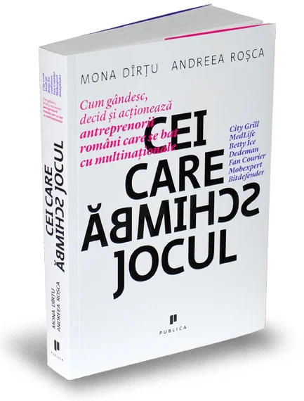 Cei care schimba jocul - Mona Dirtu, Andreea Rosca