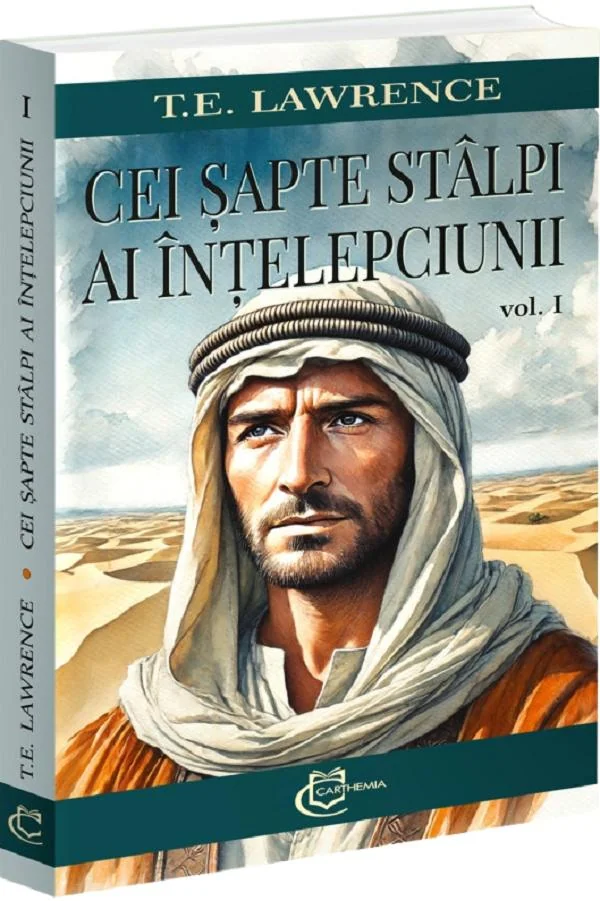 Cei sapte stalpi ai intelepciunii Vol.1