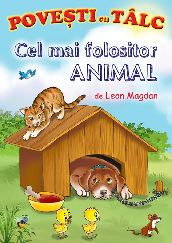 Cel mai folositor animal. Povesti cu talc
