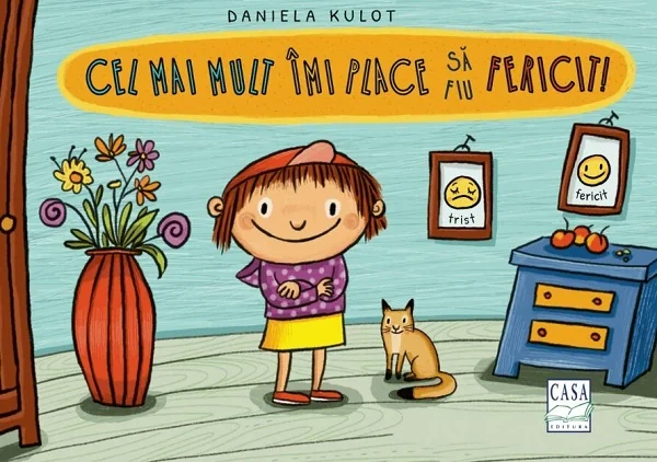 Cel mai mult imi place sa fiu fericit!