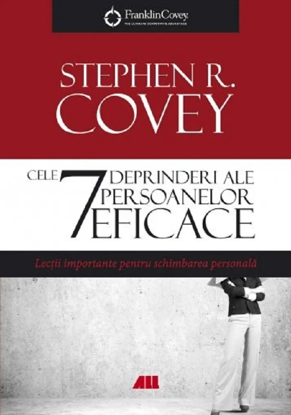 Cele 7 deprinderi ale persoanelor eficace