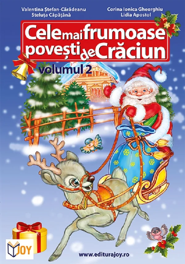 Cele mai frumoase povesti de Craciun Vol.2 - Valentina Stefan-Caradeanu, Steluta Capatina, Corina Ionica Gheorghiu, Lidia Apostol