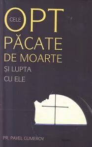 Cele opt pacate de moarte si lupta cu ele