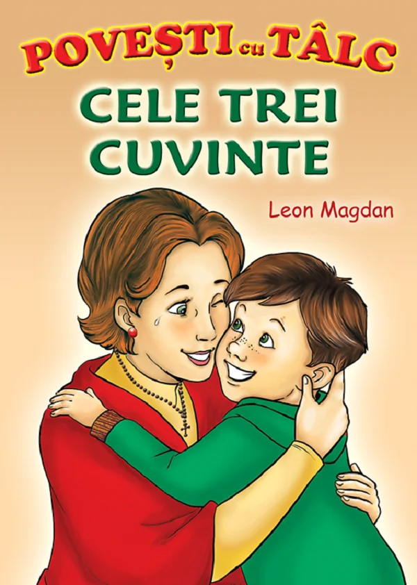 Cele trei cuvinte. Povesti cu talc