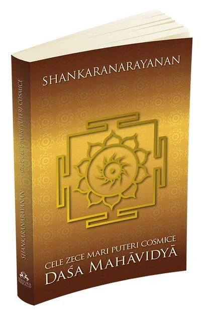 Cele zece mari puteri cosmice. Dasa Mahavidya - Shankaranarayanan