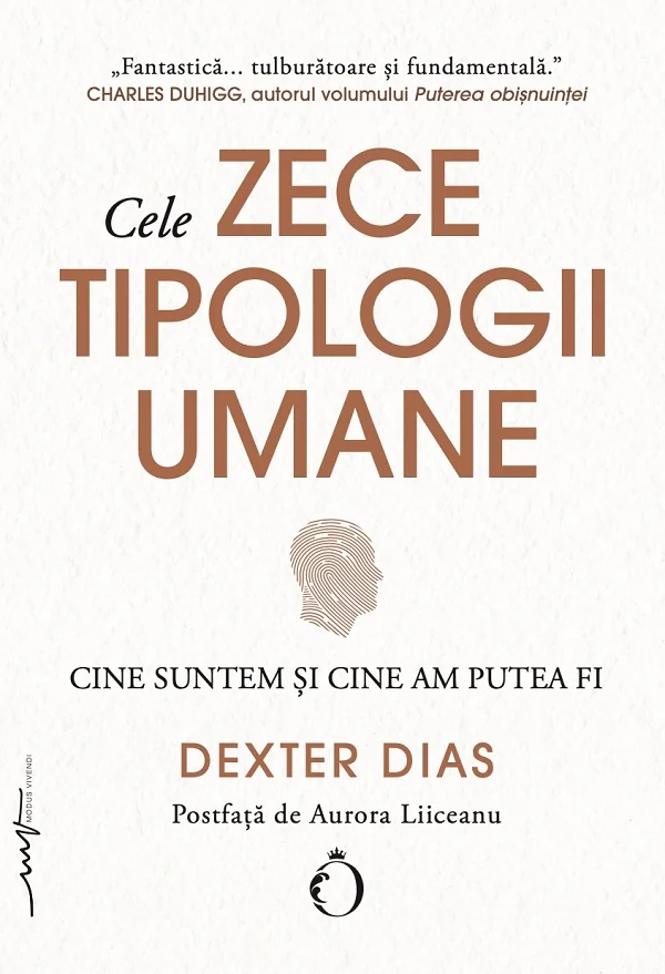 Cele zece tipologii umane. Cine suntem si cine am putea fi