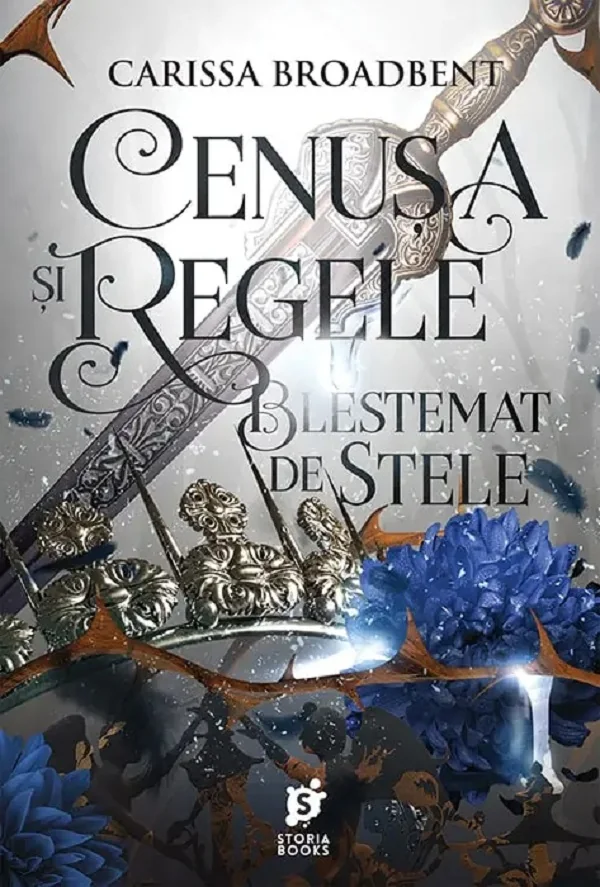 Cenusa si regele blestemat de stele. Seria Coroanele Nyaxiei Vol.2