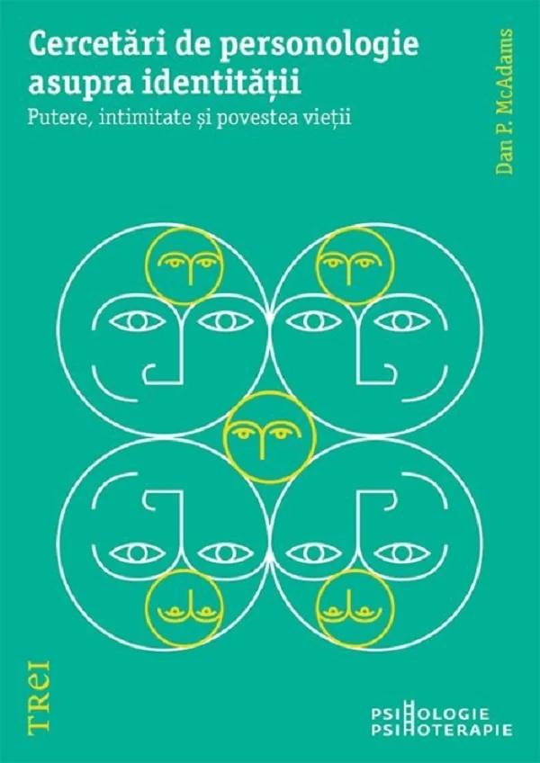 Cercetari de personologie asupra identitatii. Putere, intimitate si povestea vietii