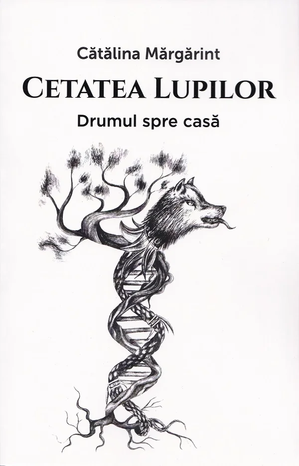 Cetatea lupilor Vol.1: Drumul spre casa