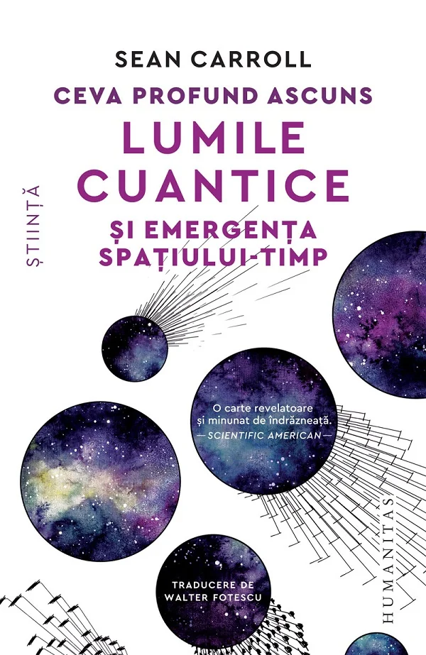 Ceva profund ascuns. Lumile cuantice si emergenta spatiului-timp