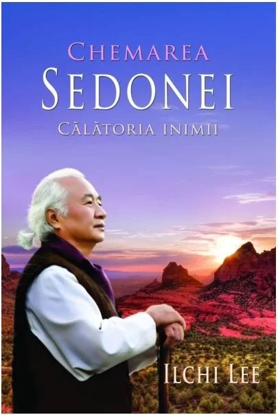 Chemarea Sedonei. Calatoria inimii