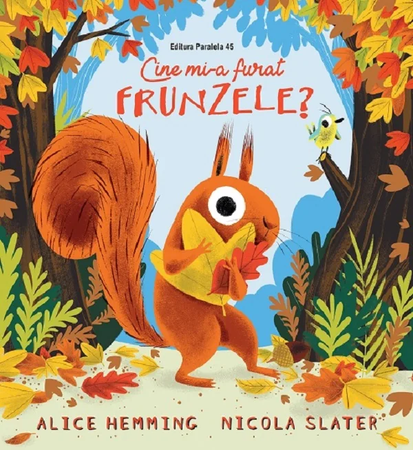 Cine mi-a furat frunzele? - Alice Hemming, Nicola Slater