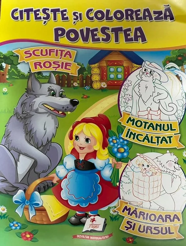 Citeste si coloreaza povestea: Scufita Rosie, Motanul incaltat, Marioara si Ursul