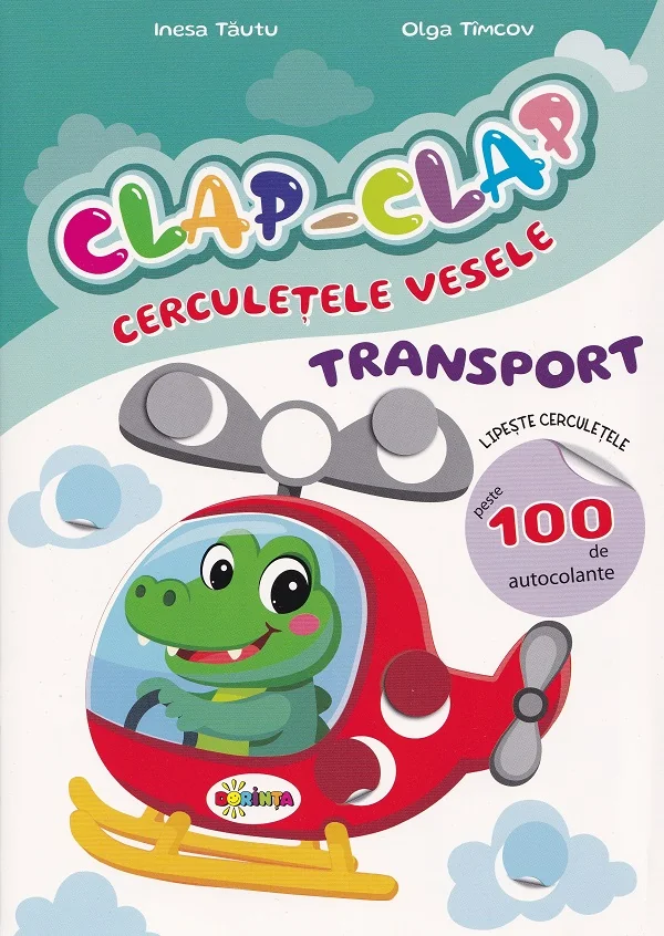 Clap-Clap. Cerculetele vesele. Transport - Inesa Tautu, Olga Timcov