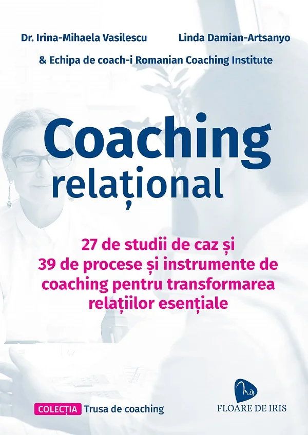 Coaching relational - Irina-Mihaela Vasilescu, Linda Damian-Artsanyo