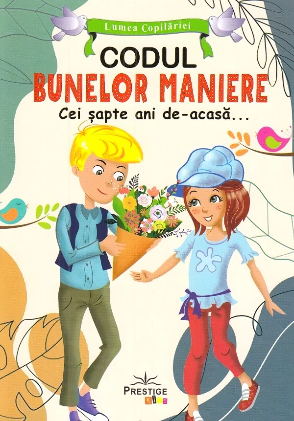 Codul bunelor maniere. Cei sapte ani de-acasa...