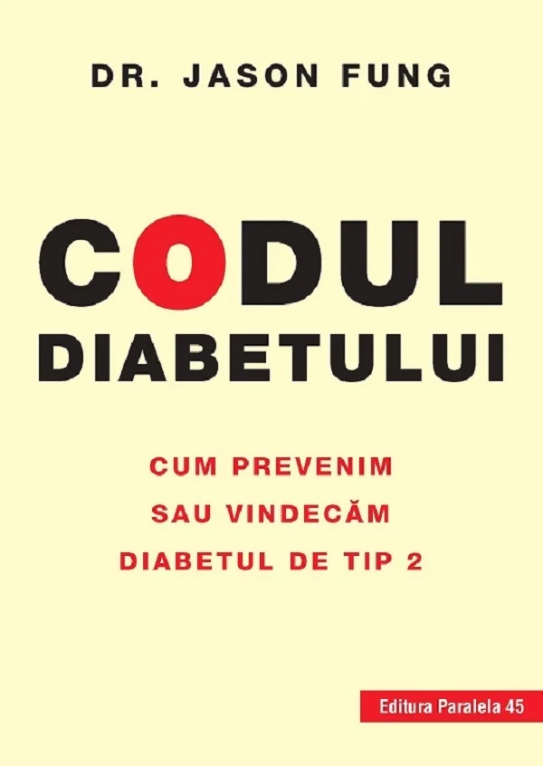 Codul diabetului. Cum prevenim sau vindecam diabetul de tip 2