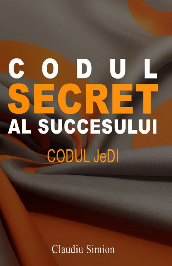 Codul secret al succesului. Codul Jedi