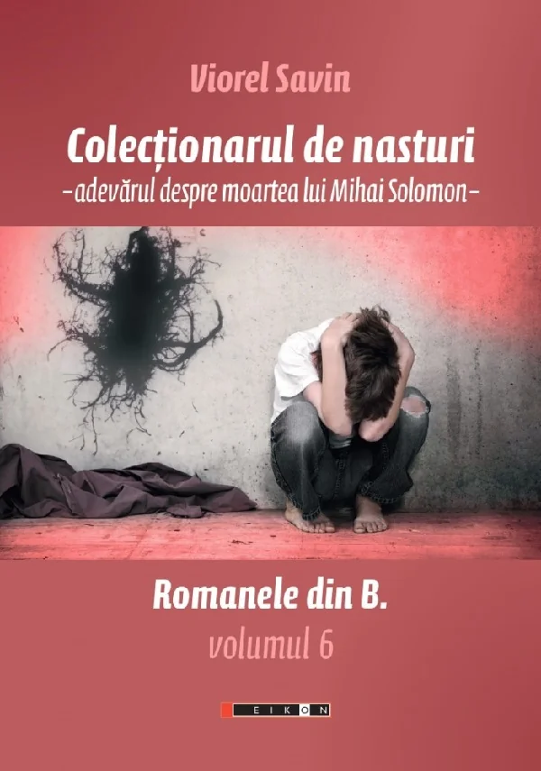 Colectionarul de nasturi. Adevarul despre moartea lui Mihai Solomon