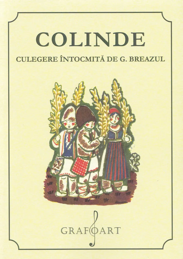 Colinde. Culegere intocmita de G. Breazul
