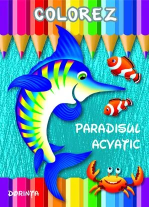 Colorez: Paradisul acvatic