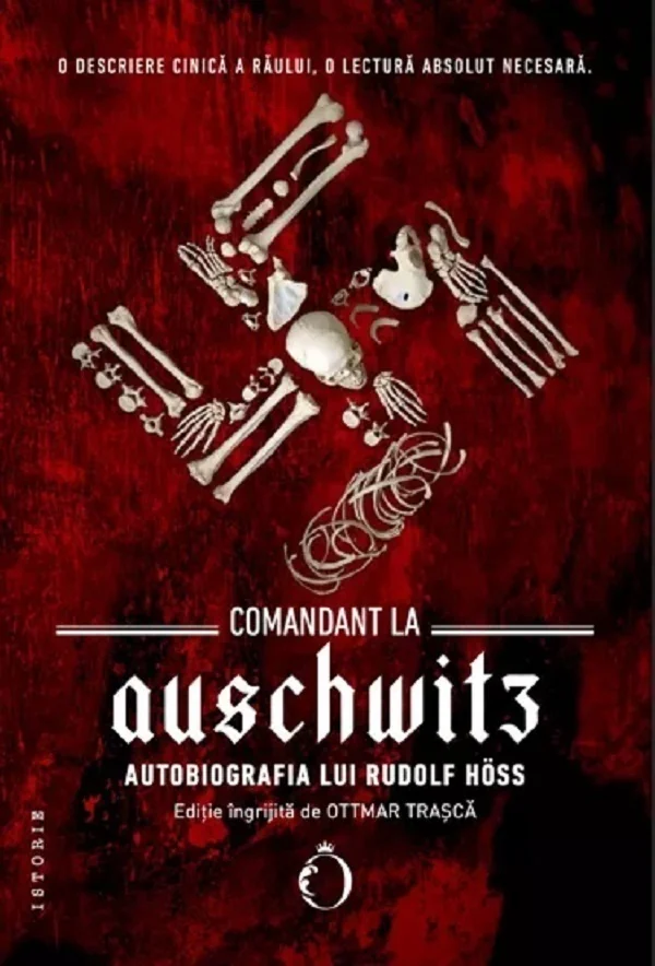 Comandant la Auschwitz. Autobiografia lui Rudolf Hoss