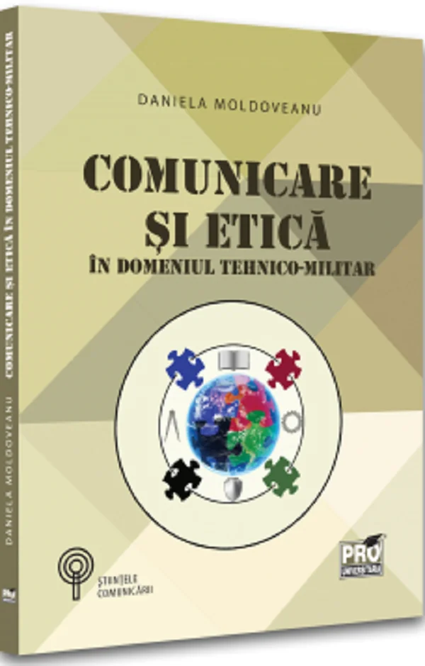 Comunicare si etica in domeniul tehnico-militar