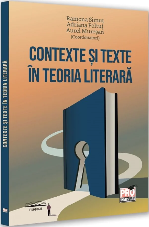 Contexte si texte in teoria literara - Ramona Simut, Adriana Foltut, Aurel Muresan