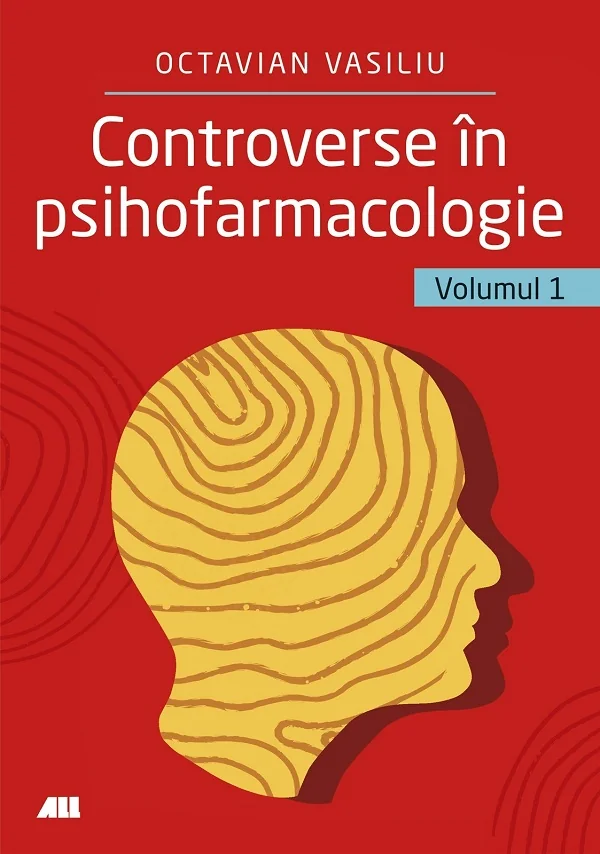 Controverse in Psihofarmacologie Vol.1
