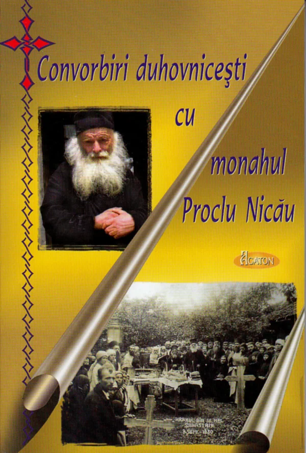 Convorbiri duhovnicesti cu Monahul Proclu Nicau