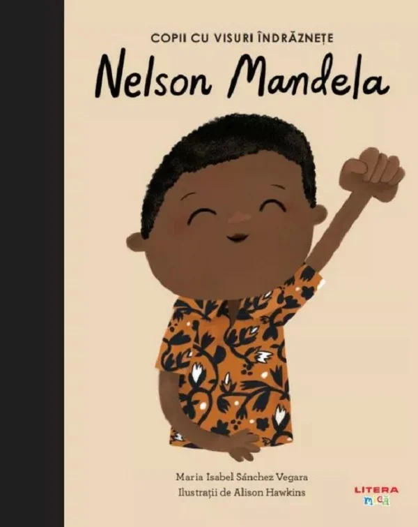 Copii cu visuri indraznete: Nelson Mandela