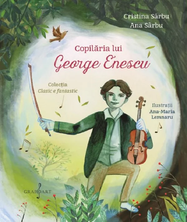 Copilaria lui George Enescu - Cristina Sarbu, Ana Sarbu