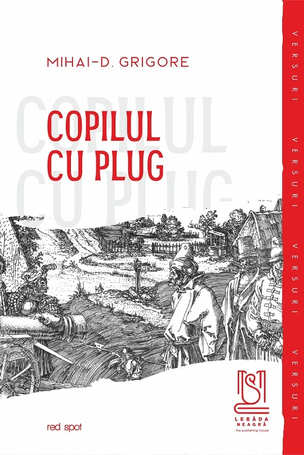 Copilul cu plug - Mihai-D. Grigore